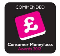 Commended by Consumer Moneyfacts - 2012